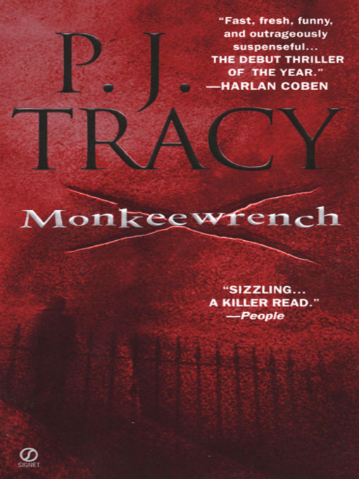 Title details for Monkeewrench by P. J. Tracy - Available